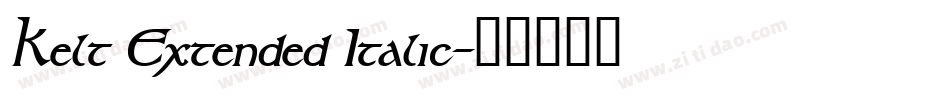Kelt Extended Italic字体转换
